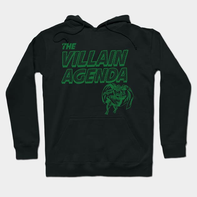 The Villain Agenda Hoodie by MTR Network